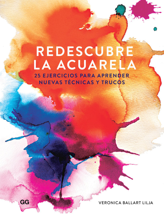 Redescubre la acuarela, de Ballart Lilja | portada del libro