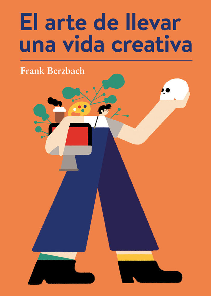 El arte de llevar una vida creativa, de Berzbach | portada del libro