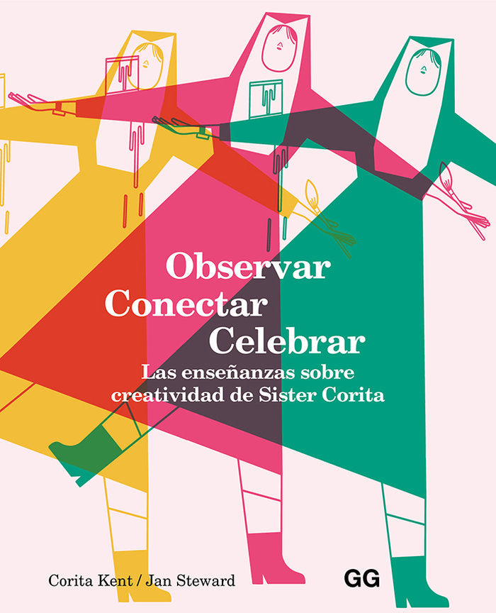 Observar, conectar, celebrar, de Kent | portada del libro