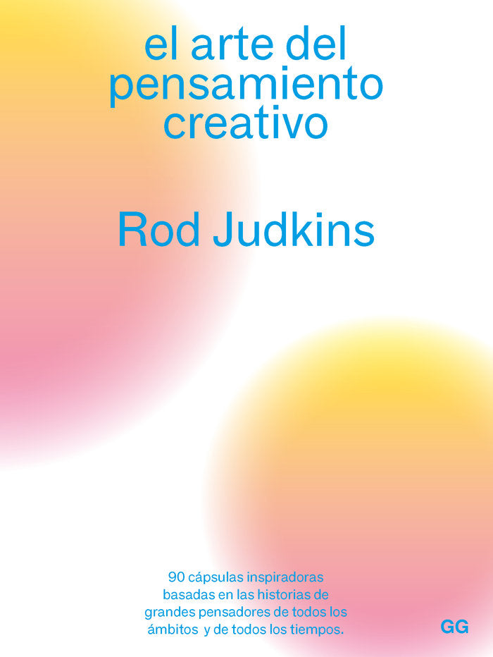 EL ARTE DEL PENSAMIENTO CREATIVO, de JUDKINS | portada del libro