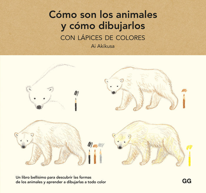 COMO SON LOS ANIMALES Y COMO DIBUJARLOS CON LAPICES DE COLOR, de AKIKUSA, AI | portada del libro