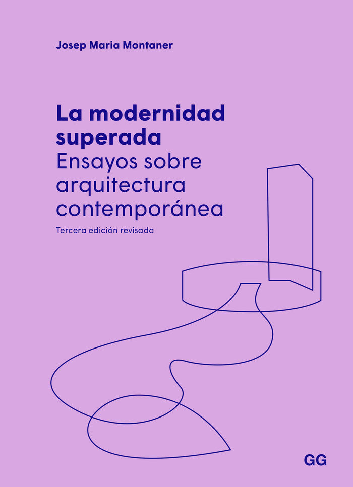 LA MODERNIDAD SUPERADA, de MONTANER, JOSEP MARIA | portada del libro