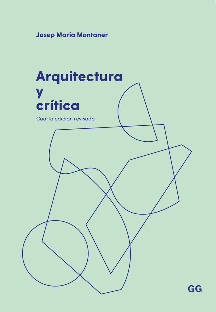 ARQUITECTURA Y CRITICA, de MONTANER, JOSEP MARIA | portada del libro