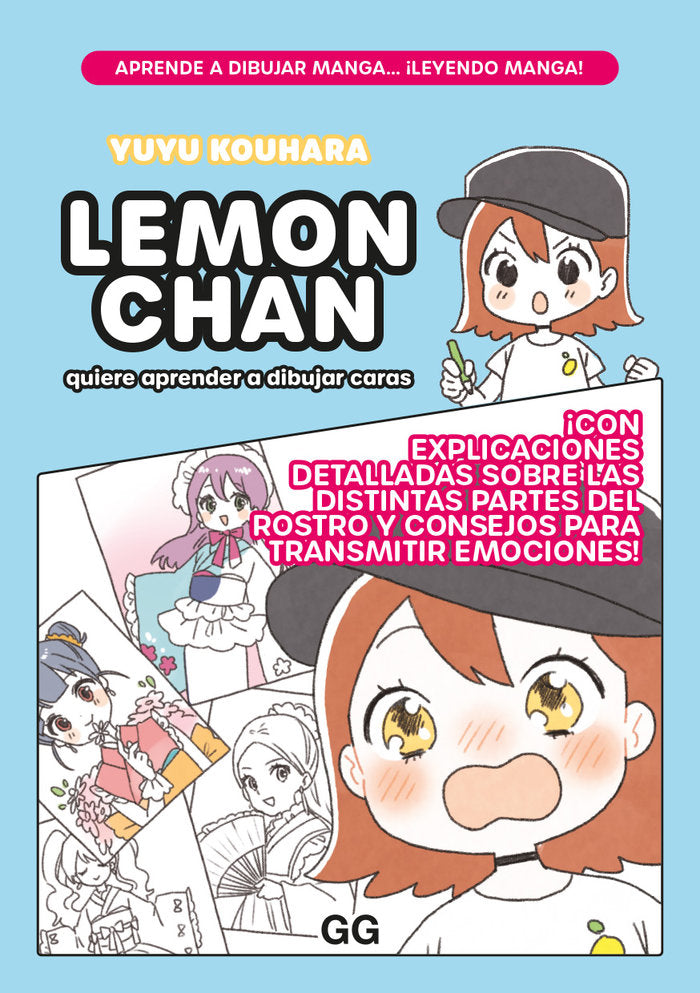 LEMON CHAN QUIERE APRENDER A DIBUJAR CARAS, de KOUHARA, YUYU | portada del libro