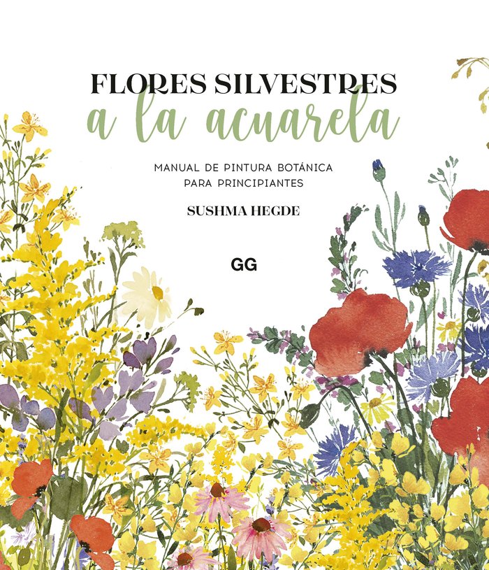 FLORES SILVESTRES A LA ACUARELA, de HEGDE, SUSHMA | portada del libro