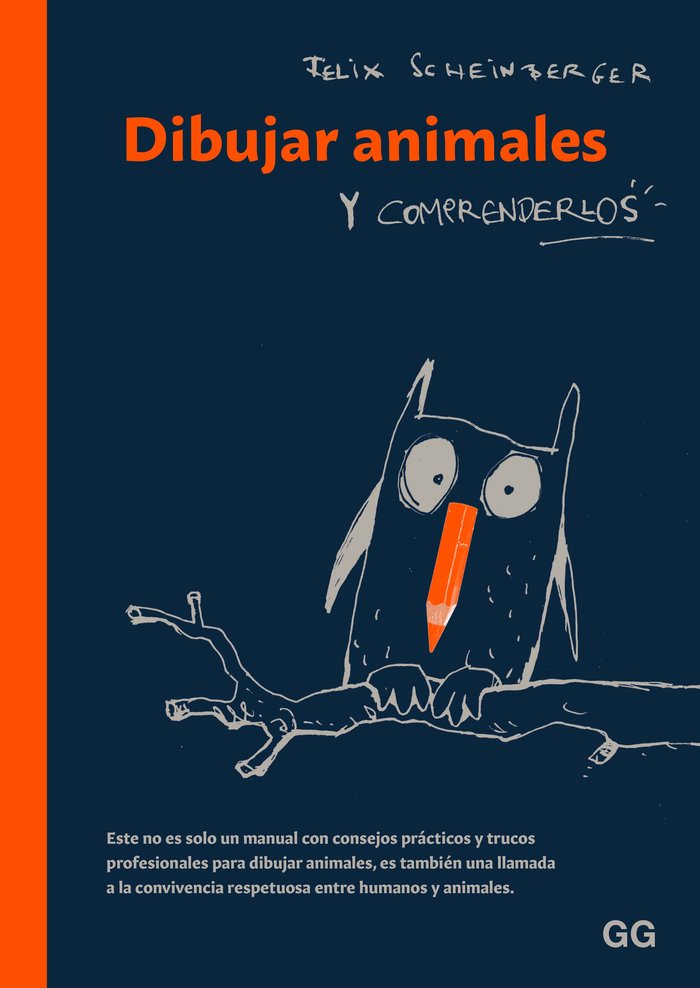 DIBUJAR ANIMALES Y COMPRENDERLOS, de SCHEINBERGER, FELIX | portada del libro