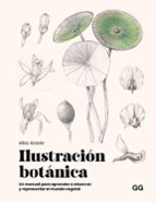 ILUSTRACION BOTANICA, de ALBA AZAOLA SANTOS | portada del libro