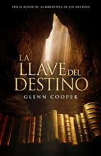 La llave del destino, de Glenn Cooper | portada del libro