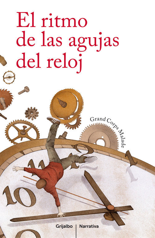 El ritmo de las agujas del reloj, de Grand Corps Malade | portada del libro