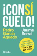 ¡Consíguelo!, de JAUME SERRAL VENTURA | portada del libro