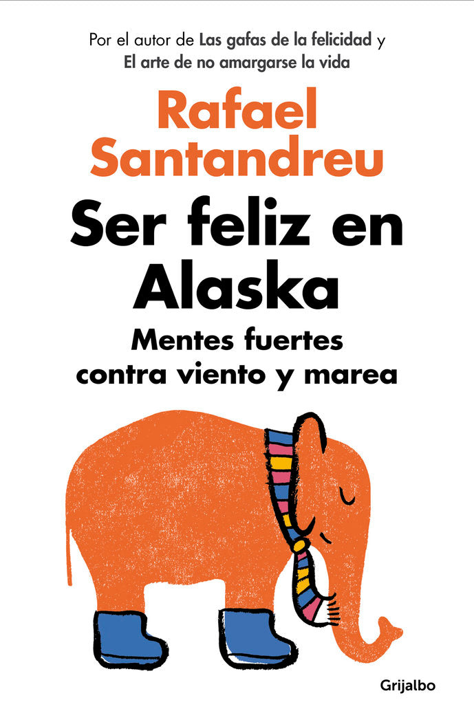 Ser feliz en Alaska, de Santandreu | portada del libro