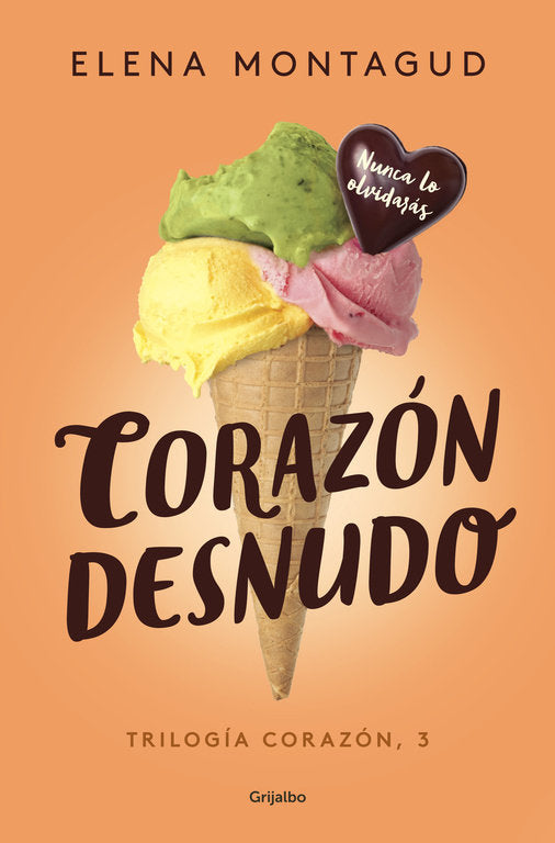 Corazón desnudo (Trilogía Corazón 3), de Montagud | portada del libro