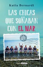 Las chicas que soñaban con el mar, de Katia Bernardi | portada del libro