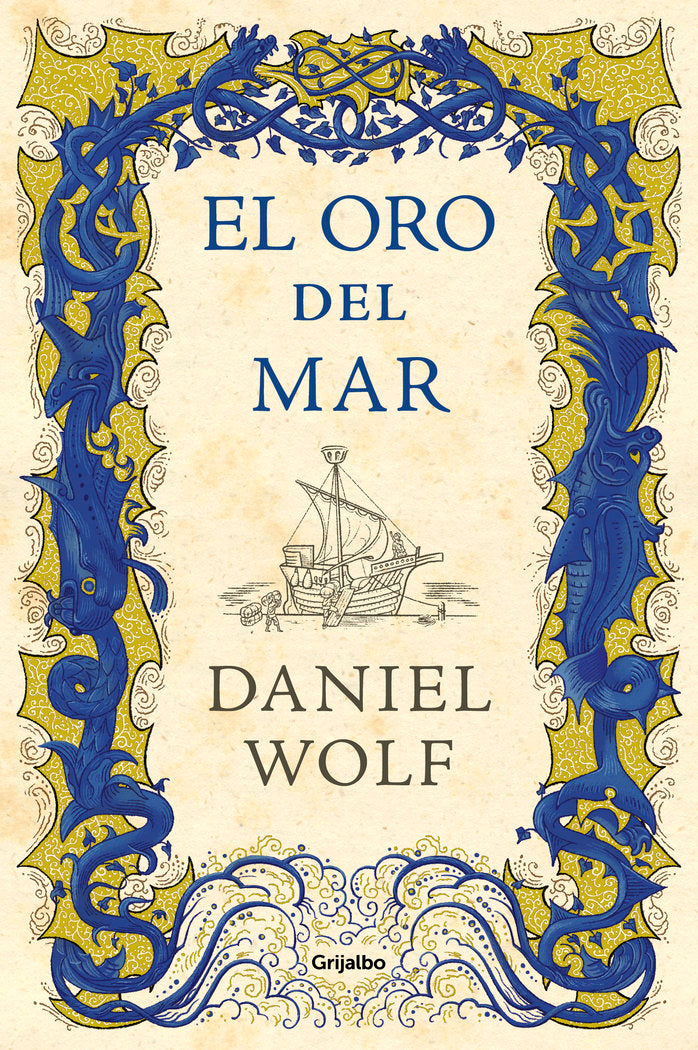 El oro del mar (Saga de los Fleury 3), de Wolf | portada del libro
