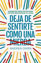 Deja de sentirte como una mierda, de Andrea Owen | portada del libro