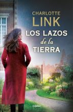 Los lazos de la tierra (La estación de las tormentas 3), de Charlotte Link | portada del libro