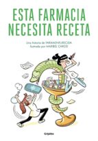 Esta farmacia necesita receta, de Maribel Carod | portada del libro