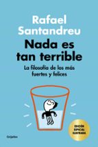 Nada es tan terrible (edición especial), de Rafael Santandreu | portada del libro