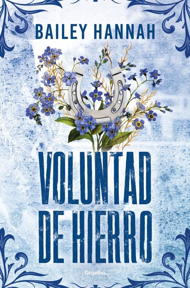 Voluntad de hierro (El rancho Wells 3), de BAILEY HANNAH | portada del libro