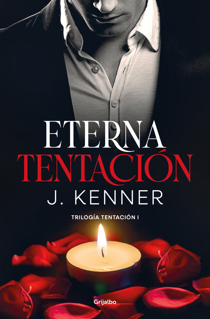 Eterna tentación (Trilogía Tentación 1), de KENNER | portada del libro