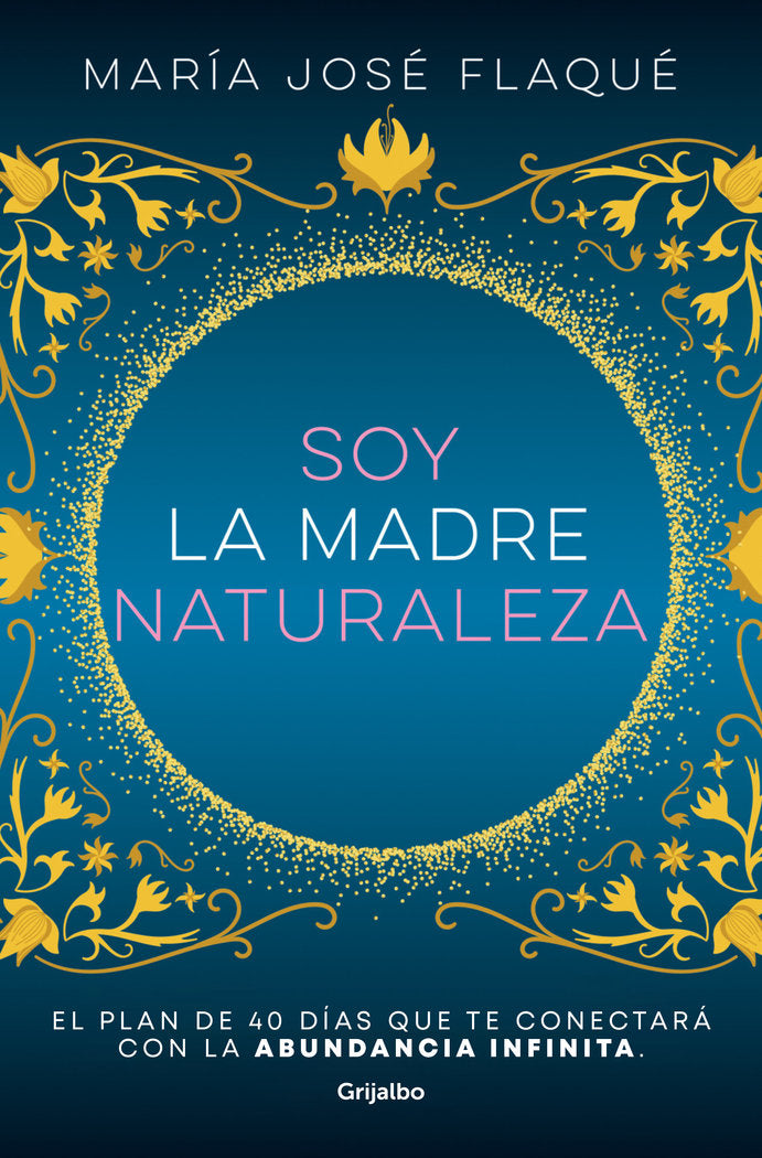 SOY LA MADRE NATURALEZA, de FLAQUE,MARIA JOSE | portada del libro