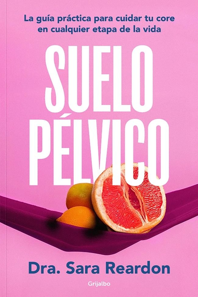 Suelo pélvico, de SARA REARDON | portada del libro