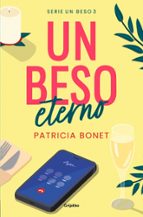 Un beso eterno (Un beso 3), de Patricia Bonet | portada del libro