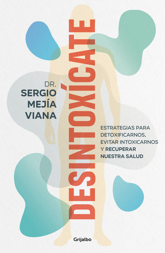 Desintoxícate, de SERGIO MEJIA | portada del libro