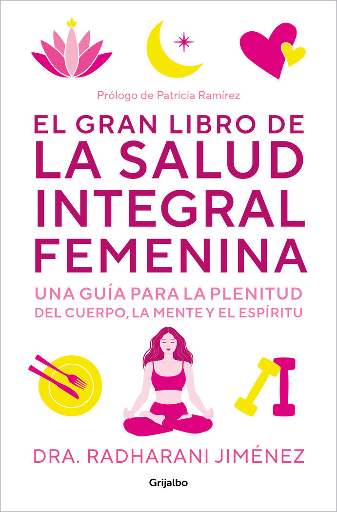 El gran libro de la salud integral femenina, de RADHARANI JIMENEZ | portada del libro