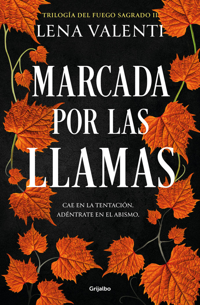 Marcada por las llamas (Trilogía del Fuego Sagrado 2), de LENA VALENTI | portada del libro