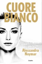 Cuore Bianco (Bilogía Cuore 1), de Alessandra Neymar | portada del libro