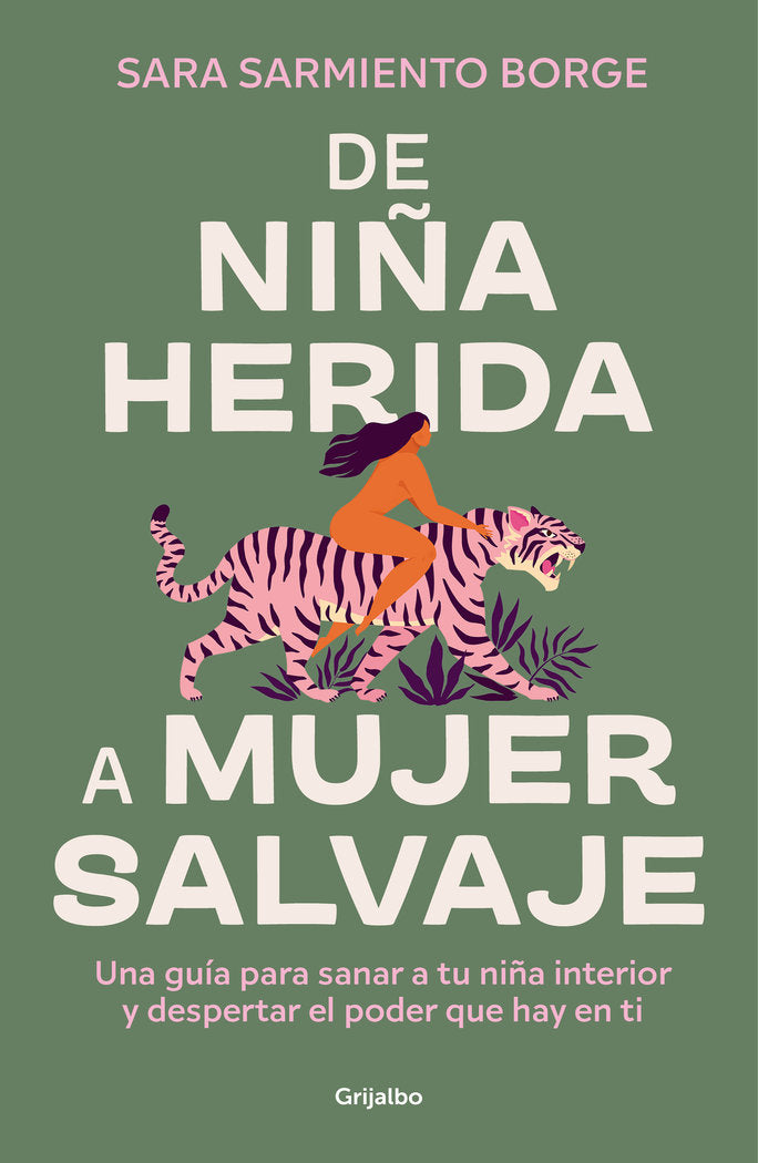 DE NIÑA HERIDA A MUJER SALVAJE, de SARMIENTO, SARA | portada del libro
