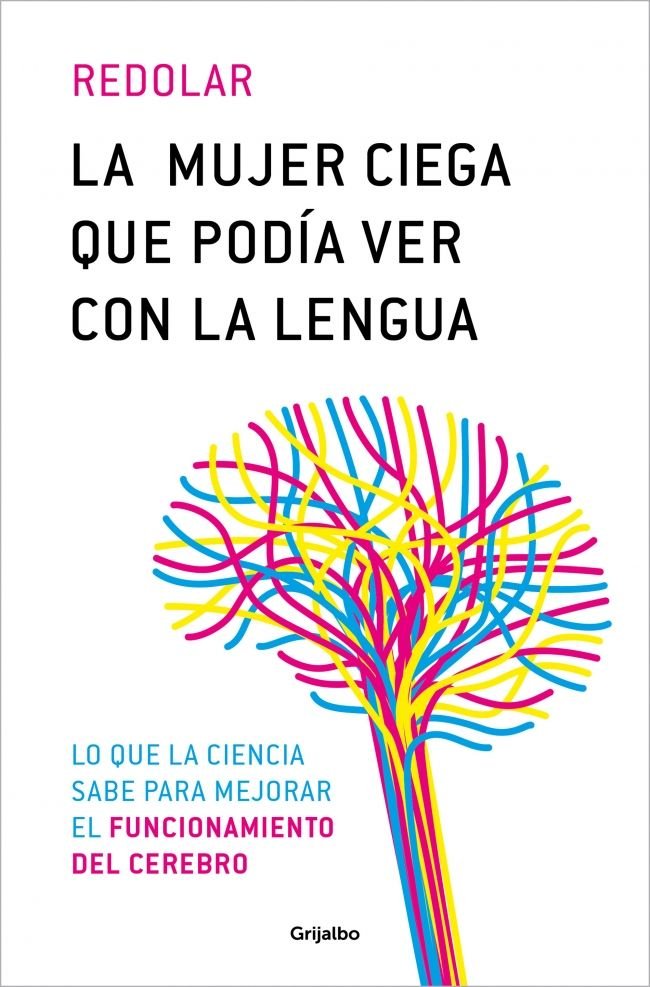 La mujer ciega que podía ver con la lengua, de DIEGO REDOLAR | portada del libro