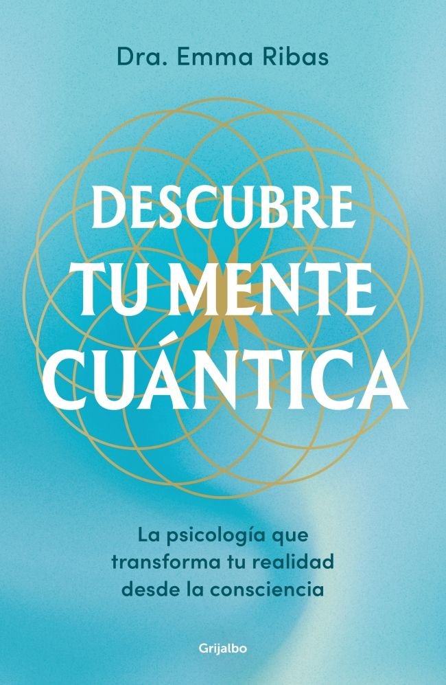 DESCUBRE TU MENTE CUANTICA, de EMMA RIBAS | portada del libro