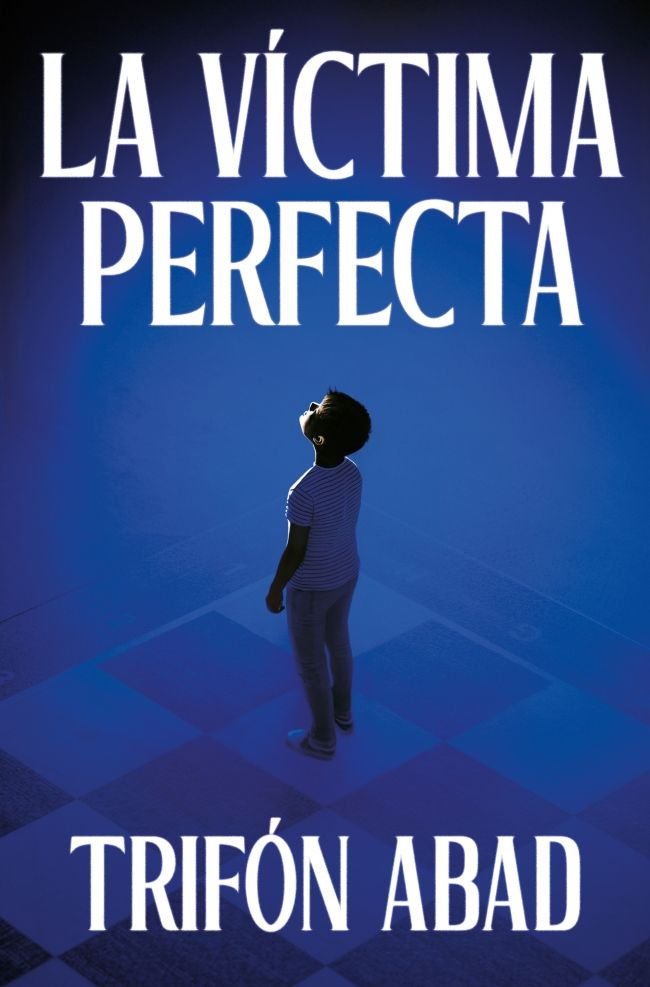 LA VICTIMA PERFECTA, de TRIFON ABAD | portada del libro