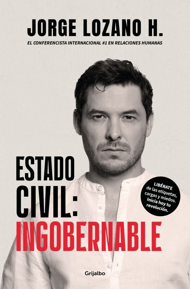 Estado civil: ingobernable, de JORGE LOZANO H | portada del libro