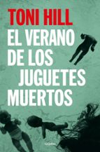 El verano de los juguetes muertos (Inspector Salgado 1), de Toni Hill | portada del libro