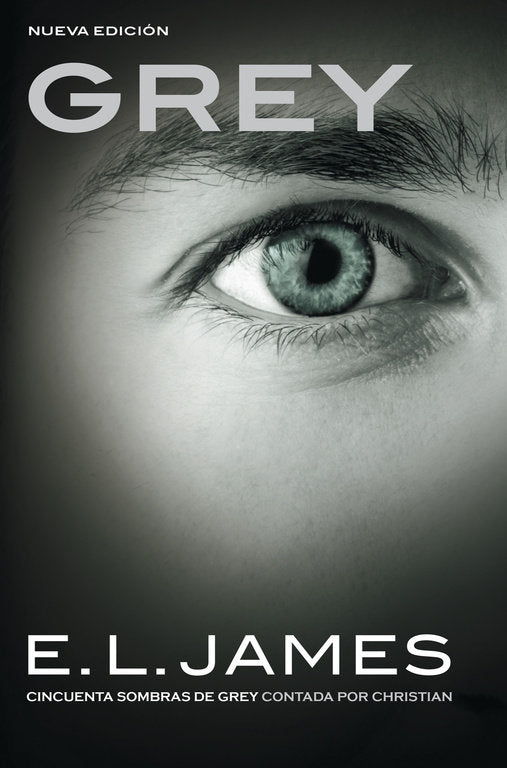 Grey («Cincuenta sombras» contada por Christian Grey 1), de James, E.L. | portada del libro
