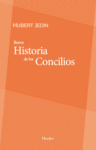Breve Historia de los Concilios, de Jedin, Hubert | portada del libro