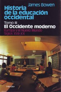 Historia de la educación occidental, de Bowen, James | portada del libro