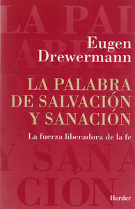 La palabra de salvación y sanación, de Drewermann, Eugen | portada del libro