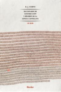 Diccionario de construcción y régimen de la lengua castellana, de Cuervo, Rufino José | portada del libro