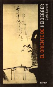 El oriente de Heidegger, de Saviani, Carlo | portada del libro