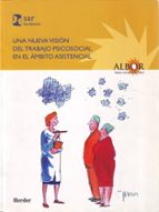 UNA NUEVA VISION DEL TRABAJO PSICOSOCIAL EN EL AMBITO ASISTE, de Varios autores | portada del libro