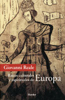 Raíces culturales y espirituales de Europa, de Reale, Giovanni | portada del libro