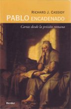 PABLO ENCADENADO, de RICAHRD J. CASSIDY | portada del libro