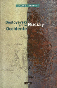 Dostoyevski entre Rusia y Occidente, de Djermanovic, Tamara | portada del libro