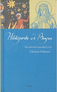 HILDEGARDA DE BINGEN, de Feldmann | portada del libro