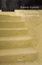 COMUNIDAD, INMUNIDAD Y BIOPOLITICA, de Roberto Esposito | portada del libro