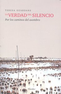 La verdad del silencio, de Guardans Cambó, Teresa | portada del libro